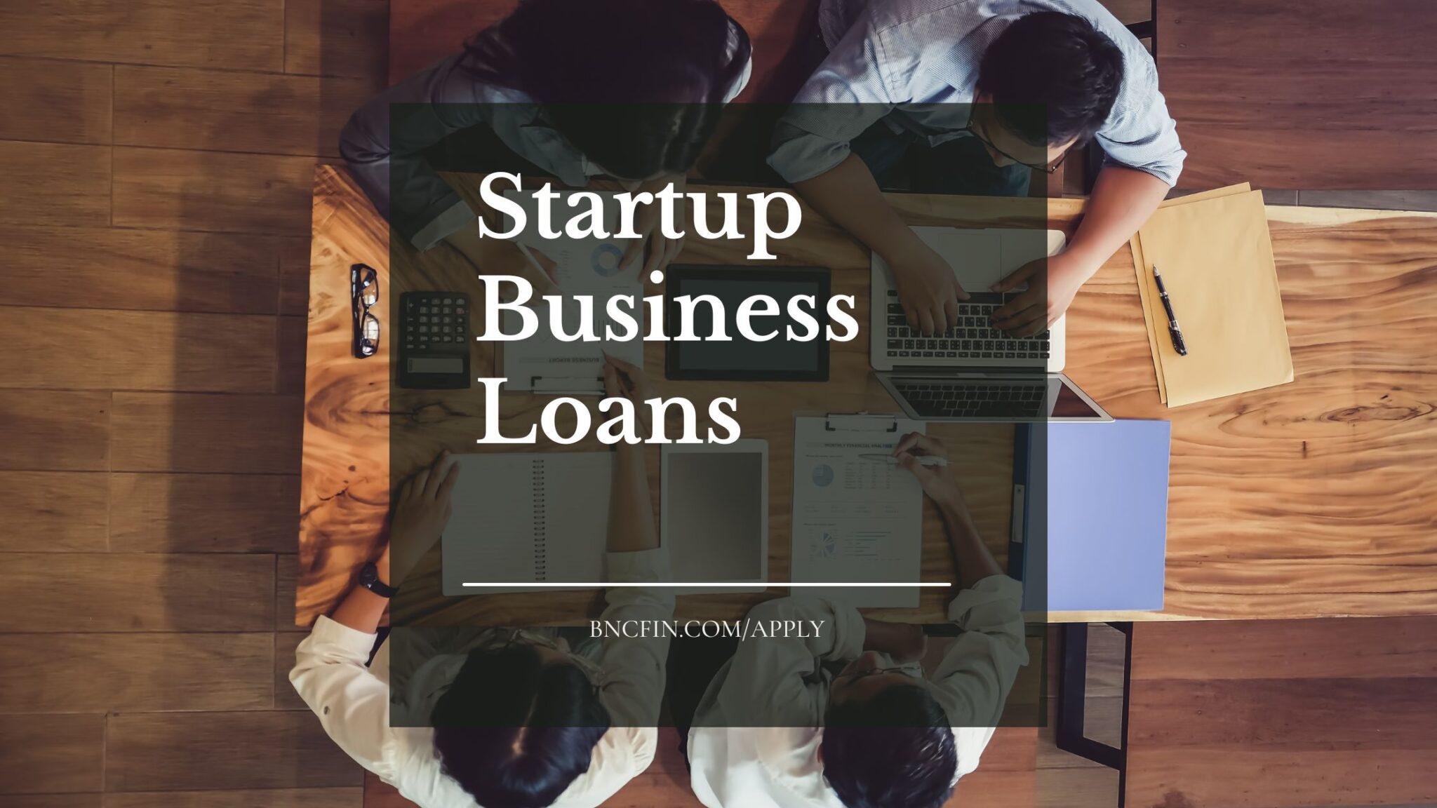 Exploring Different Types of Startup Loans